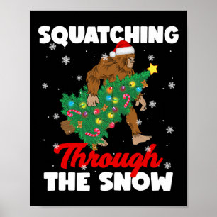 Bigfoot quatschen durch den Schnee Sasquatch Chri Poster