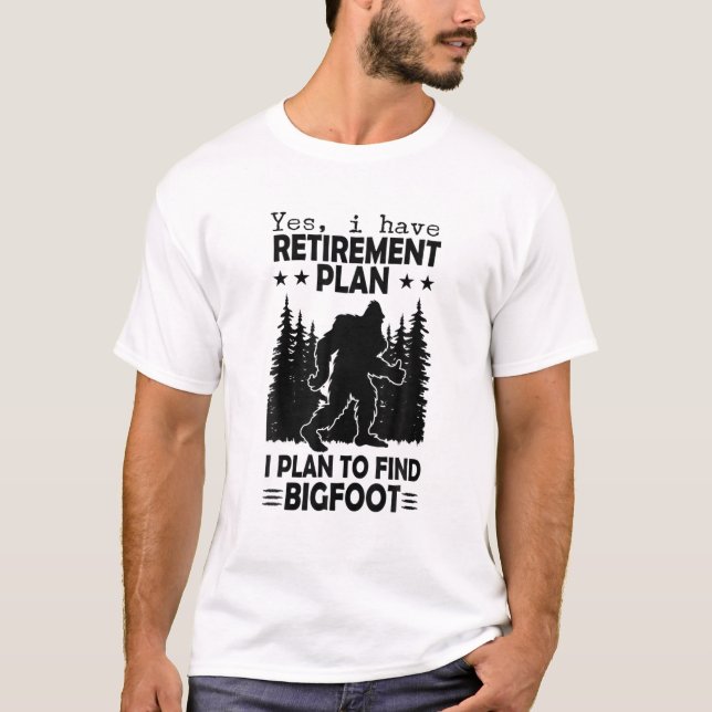 Bigfoot Ruhestand Sprichwort Funny Sasquatch Sil T-Shirt (Vorderseite)