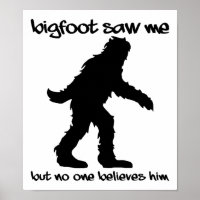 Bigfoot sah Me Funny Poster