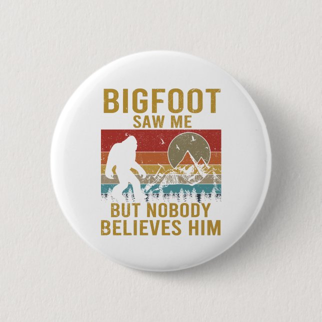 Bigfoot sah mich button (Vorderseite)