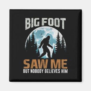Bigfoot sah mich Sasquatch Geschenke für den Vater Magnet