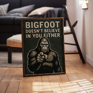 Bigfoot Sasquatch glauben Wall Art Poster Print