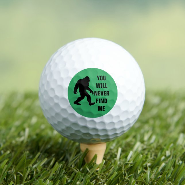 BIGFOOT / Sasquatch : SIE WERDEN MICH NIE FINDEN Golfball (Insitu T-Shirt)