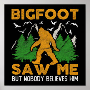 Bigfoot säw Me Forest Sasquatch Yeti Poster