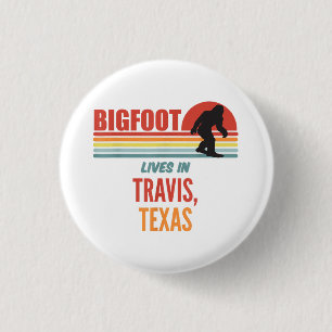 Bigfoot-Sichtung in Travis Texas Button