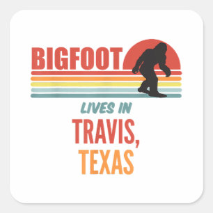 Bigfoot-Sichtung in Travis Texas Quadratischer Aufkleber