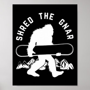 Bigfoot Snowboard Shredding Gnar Sasquatch Snowboa Poster