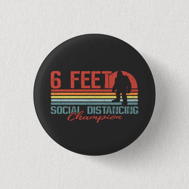 Bigfoot Social Distancing Champion 6 Feet Button (Vorderseite)