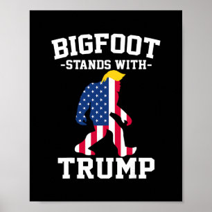 Bigfoot steht hinter den Trump-Wahlen  Poster