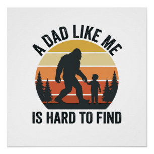Bigfoot-Vater wie mich zu finden ist schwer Vintag Poster