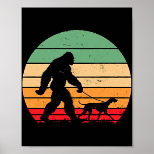 Bigfoot Walking Deutscher Kurzhaariger Vorstehhund Poster