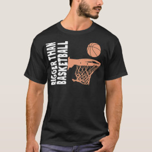 Bigger als Basketball Basketball-Team 90er Basketb T-Shirt
