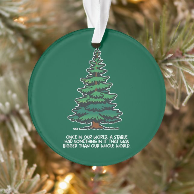 Bigger than our whole world 2 ornament (Baum)