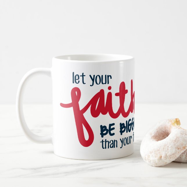Bigger than your fear kaffeetasse (Mit Donut)