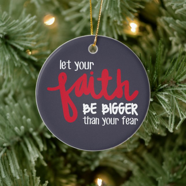 Bigger than your fear keramik ornament (Baum)