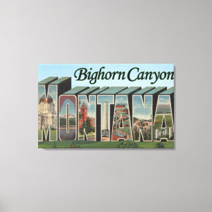 Bighorn-Schlucht, Montana - große Buchstabe-Szene Leinwanddruck
