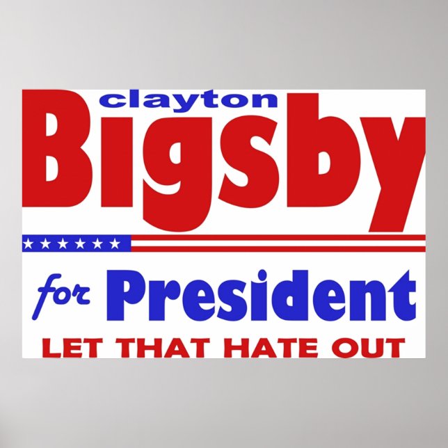 Bigsby für den Spaß zur Präsidentschaftswahl 2 Poster (Vorne)