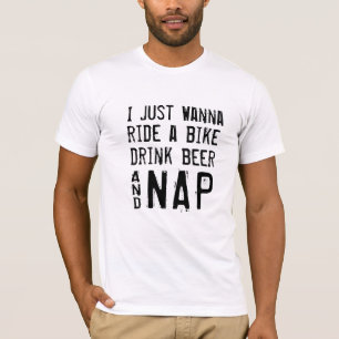 Bike Beer Nickerchen T-Shirt, Radfahren Sarcasm Ge T-Shirt