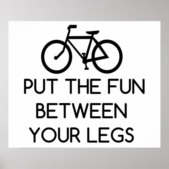 Bike Between Legs Poster (Vorne)