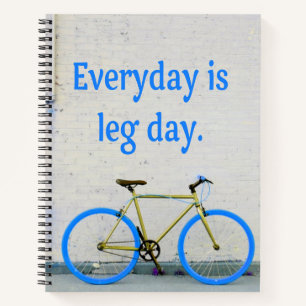 Bike Lover, Jeden ist Leg Day Notizbuch