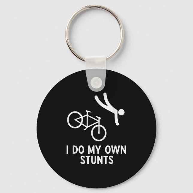 Bike Lover Shirt I Do My Own Stunts Cycling  Schlüsselanhänger (Vorderseite)