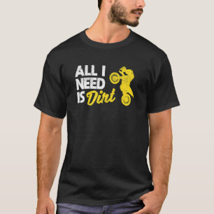 Bike Motocross Off Roading Biker Dirtbike Alles I T-Shirt