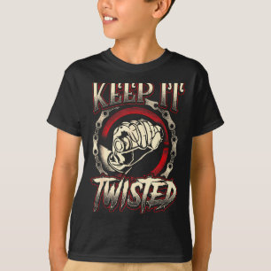 Biker Bleib Verdreht Lustig Motorrad Schmutz Oder T-Shirt