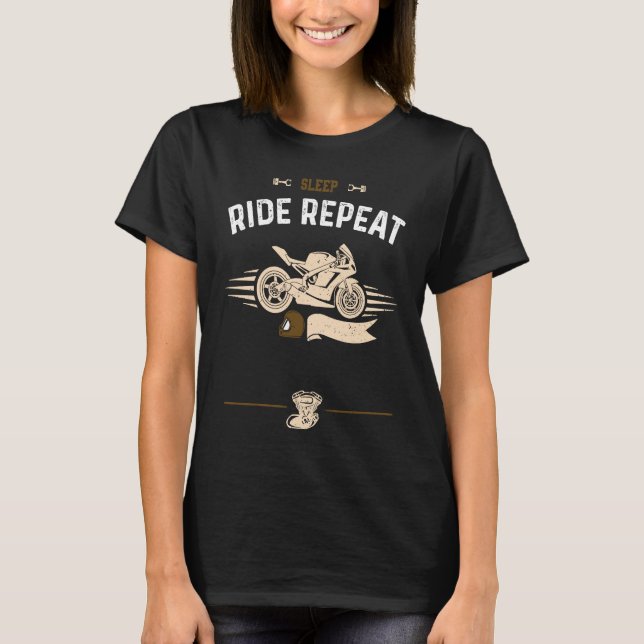 Biker Sleep Ride Repeat  Motorcycle Sayings T-Shirt (Vorderseite)