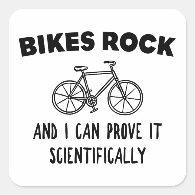 Bikes Rock und ich kann es wissenschaftlich beweis Quadratischer Aufkleber (Vorderseite)