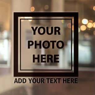 Bild Foto & Text hochladen – Anpassen Fensteraufkleber