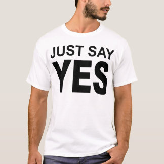 Bild sagen gerade ja T-Shirt