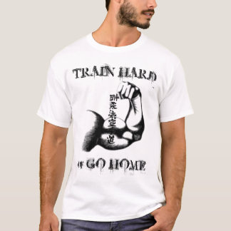 Bilden Sie stark aus oder gehen Sie Zuhause T-Shirt