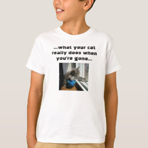 Bilder [1],…, was Ihre Katze wirklich wenn yo… T-Shirt