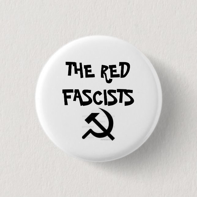 Bilder, DIE ROTEN FASCHISTEN Button (Vorderseite)