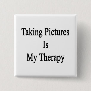 Bilder zu machen ist meine Therapie Button