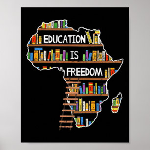 Bildung ist afrikanische Schwarzgeschichte Monat A Poster