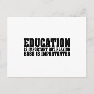 Bildung ist ein wichtiger Bass Player Black Text Postkarte