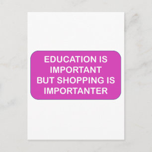 Bildung ist Einfuhr Einkäufe sind wichtig Postkarte