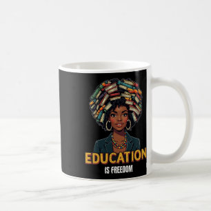 Bildung Ist Freiheit Black History Month Lehrer B Kaffeetasse