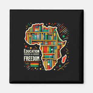 Bildung ist Freiheit Black History Stolz Afrikaner Magnet