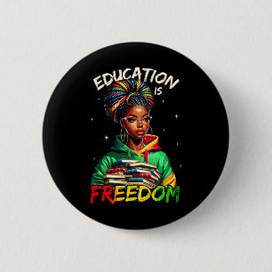 Bildung ist Freiheit Schwarze Geschichte Monat Shi Button