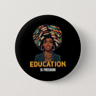 Bildung ist Freiheit Schwarze Geschichte Monatsleh Button