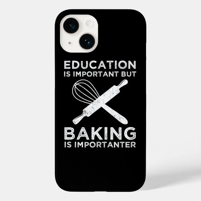 Bildung ist wichtig, aber Backen ist wichtig Case-Mate iPhone 14 Hülle (Rückseite)