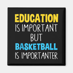 Bildung ist wichtig, aber Basketball ist wichtig Magnet
