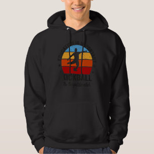 Bildung ist wichtig, aber Kickball ist wichtig Hoodie