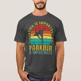 Bildung ist wichtig, aber Parkour ist Retro T-Shirt