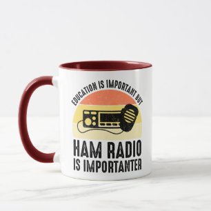 Bildung ist wichtig - Amateurfunk ist wichtiger Tasse