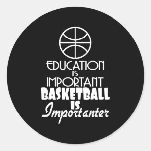 Bildung ist wichtig für Basketball Runder Aufkleber
