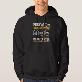 Bildung ist wichtig für die Bienenzucht Hoodie