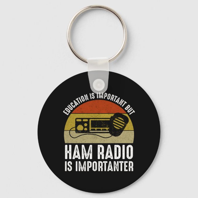 Bildung ist wichtig - Ham Radio ist wichtig Schlüsselanhänger (Vorderseite)